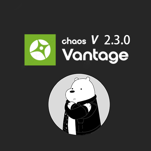 Chaos Vantage2.3清逸轩汉化 ​